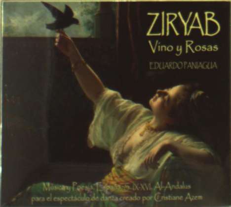 Eduardo Paniagua (geb. 1952): Ziryab - Vino Y Rosas, CD