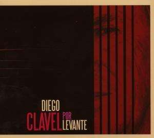 Diego Clavel: Por Levante, 2 CDs