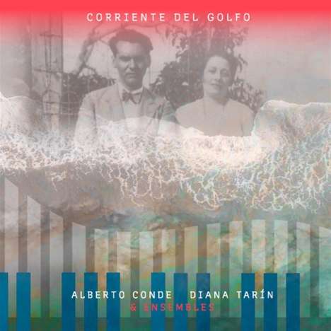 Conte, Alberto / Tarin, Diana: Corriente Del Golfo, 2 CDs