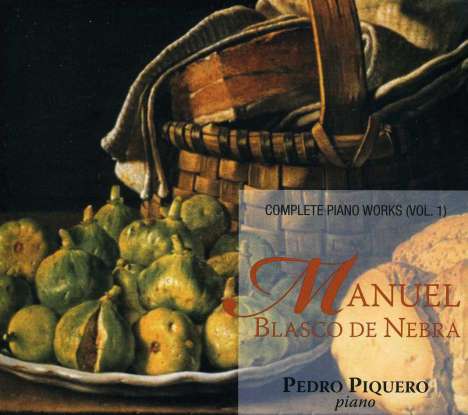 Manuel Blasco De Nebra (1750-1784): Klavierwerke Vol.1, CD