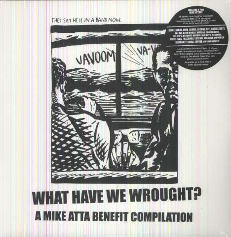 What Have We Wrought: A Mike Atta Benefit Compilation (Limited-Edition), 2 LPs