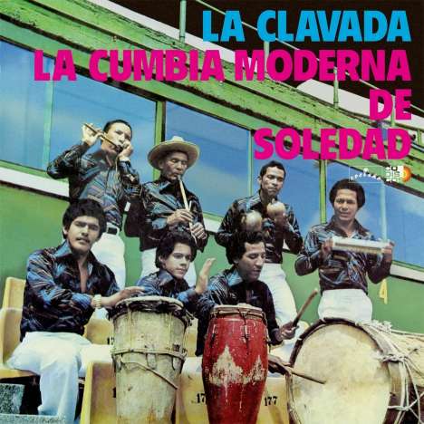 La Cumbia Moderna De Soledad: La Clavada, LP