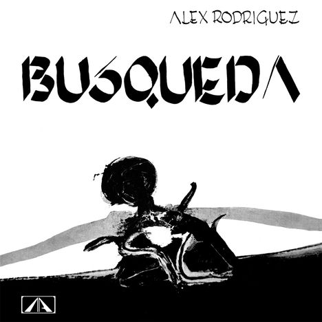 Alex Rodriguez: Busqueda (Reissue) (180g), LP