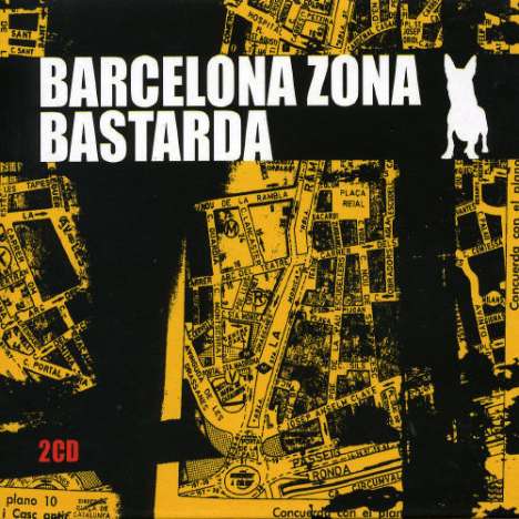Barcelona Zona Bastarda, 2 CDs