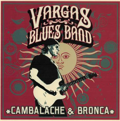 Vargas Blues Band: Cambalache &amp; Bronca, CD