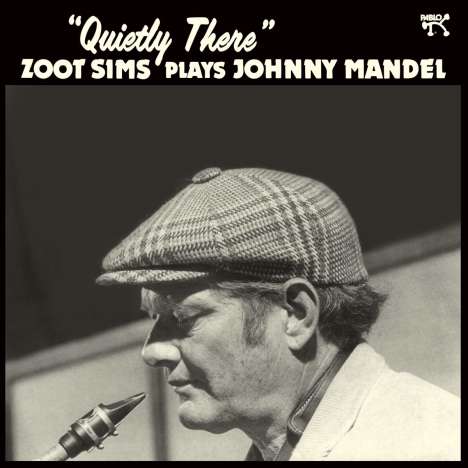 Zoot Sims (1925-1985): Quietly There - Zoot Sims Plays Johnny Mandel (180g) (Limited Edition), LP
