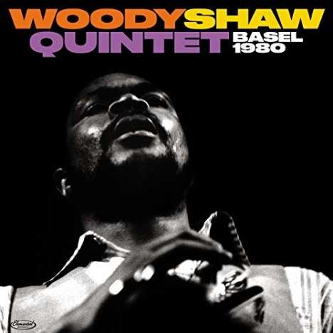 Woody Shaw (1944-1989): Basel 1980 (180g) (Limited Edition), LP