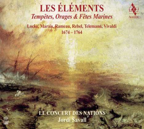 Les Elements - Tempetes, Orages &amp; Fetes Marines 1674-1764, 2 Super Audio CDs