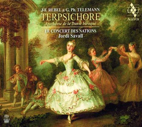 Jean-Fery Rebel (1666-1747): La Terpsichore, Super Audio CD