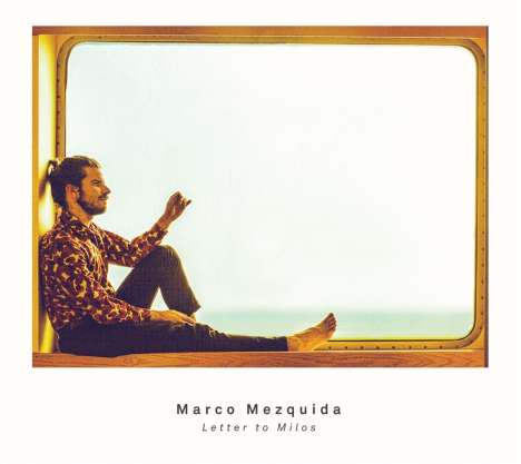 Marco Mezquida (geb. 1987): Letter To Milos, CD