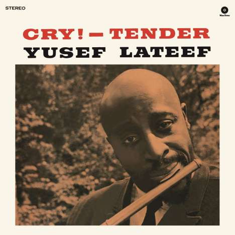 Yusef Lateef (1920-2013): Cry! Tender (180g) (Limited Edition) (2 Bonus Tracks), LP