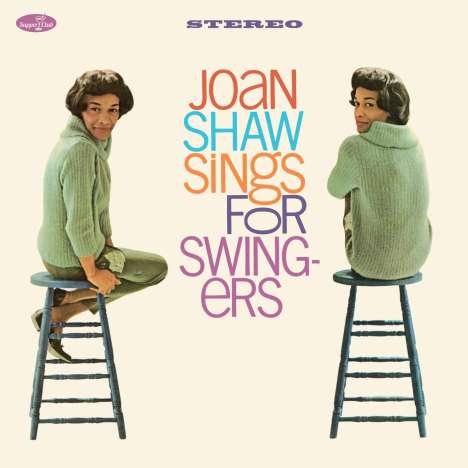 Joan Shaw: Sings for Swingers (180g) (Limited Numbered Edition) (2 Bonus Tracks), LP
