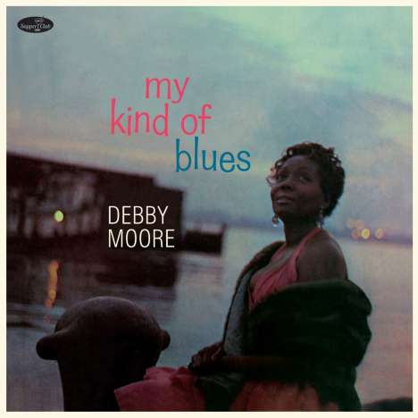 Debby Moore: My Kind Of Blues (180g) (Limited Numbered Edition) +2 Bonus Tracks, LP