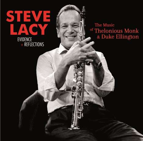 Steve Lacy (1934-2004): Evidence + Reflections (+1 Bonus Track), CD