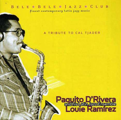 Paquito D'Rivera (geb. 1948): A Tribute To Cal Tjader, CD