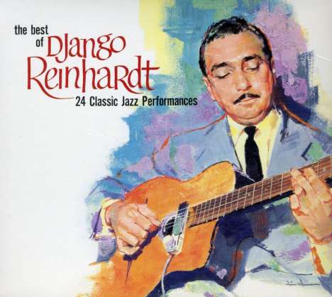 Django Reinhardt (1910-1953): The Best Of Django Reinhardt: 24 Classic Jazz Performances, CD