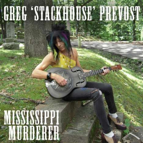 Greg Prevost: Mississippi Murderer, LP