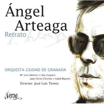 Angel Arteaga (1928-1984): Orchesterwerke &amp; Kammermusik "Retrato", CD