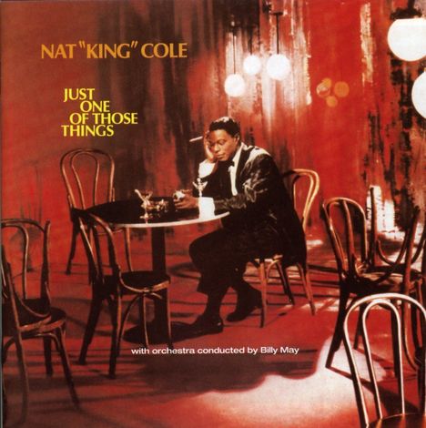 Nat King Cole (1919-1965): Just One Of Those Thing, CD