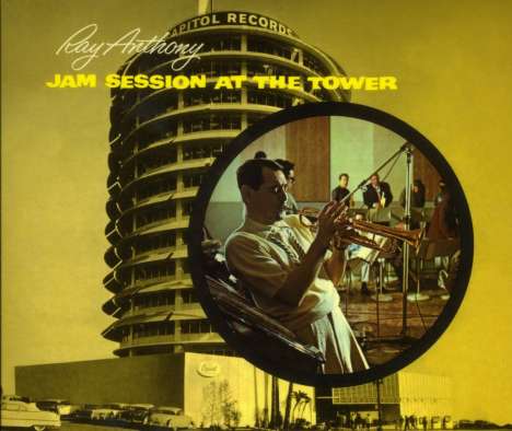 Ray Anthony (geb. 1922): Jam Session At The Tower, CD