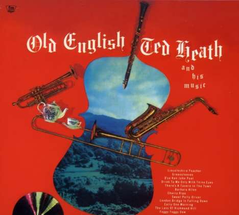 Ted Heath: Old english, CD