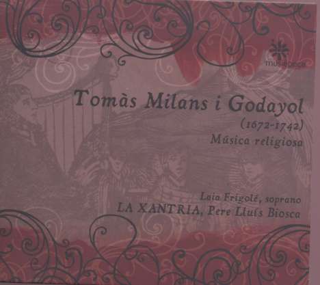 Tomas Milans i Godayol (1672-1742): Geistliche Werke, CD