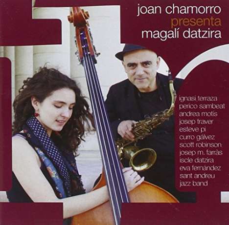 Joan Chamorro &amp; Magali Datzira: Presents Magali Datzira, CD