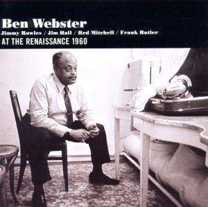 Ben Webster (1909-1973): At The Renaissance 1960, CD