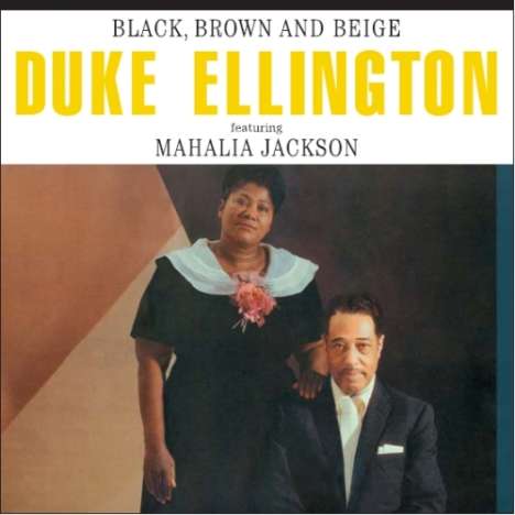 Duke Ellington (1899-1974): Black, Brown And Beige, CD