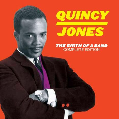 Quincy Jones (geb. 1933): The birth of a band (co, CD