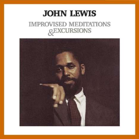 John Lewis (1920-2001): Improvised Meditations..., CD