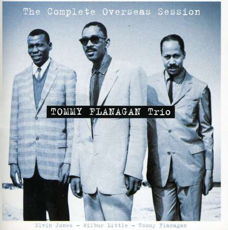 Tommy Flanagan (Jazz) (1930-2001): The Complete Overseas Session, CD
