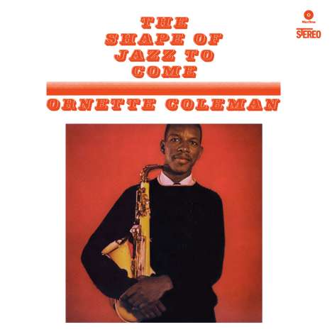 Ornette Coleman (1930-2015): The Shape Of Jazz To Come (180g) (Limited Edition), LP