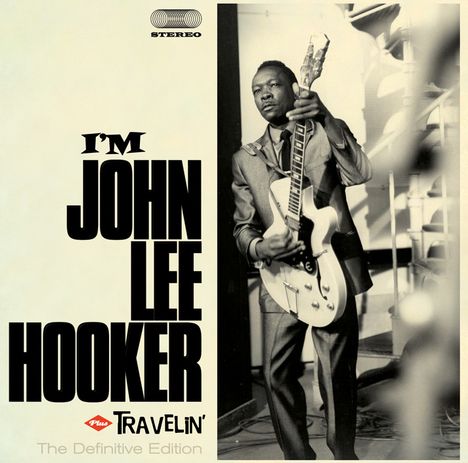 John Lee Hooker: I'm John Lee Hooker / Travelin' (The Definitive Edition), CD