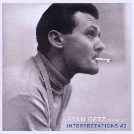 Stan Getz (1927-1991): Interpretations # 2 &amp; Interpretations # 1, CD