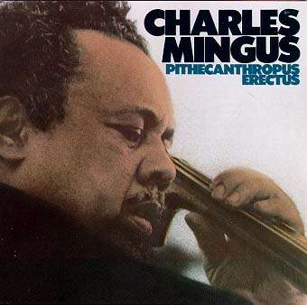 Charles Mingus (1922-1979): Pithecanthropus Erectus (180g) (Limited Edition) (+ 1 Bonustrack), LP