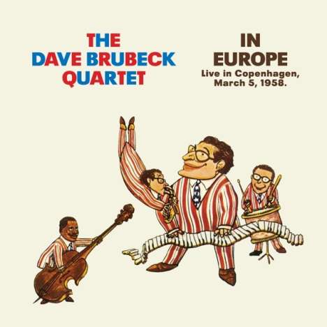 Dave Brubeck (1920-2012): In Europe: Live In Copenhagen, March 5, 1958  + 7, CD