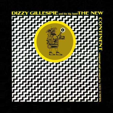 Dizzy Gillespie (1917-1993): The New Contintent, CD