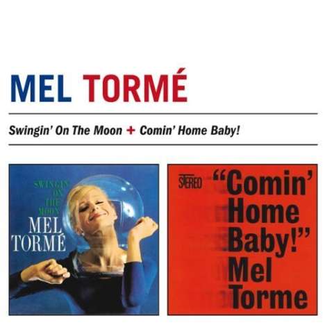 Mel Tormé (1925-1999): Swingin' On The Moon / Comin' Home Baby, CD