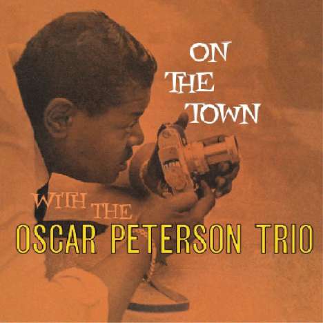 Oscar Peterson (1925-2007): On The Town, CD