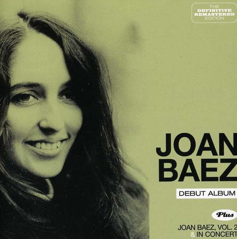 Joan Baez: Joan Baez / Joan Baez Vol.2 &amp; In Concert, 2 CDs