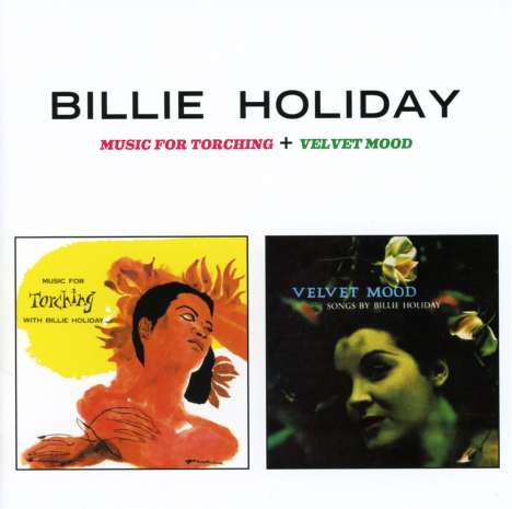 Billie Holiday (1915-1959): Music For Torching / Velvet Mood, CD