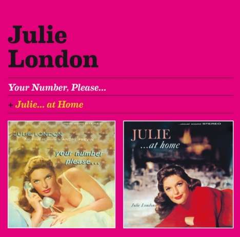 Julie London: Your Number, Please... / Julie... At Home, CD