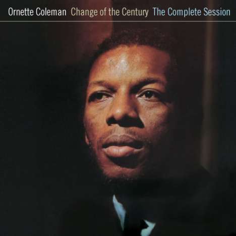 Ornette Coleman (1930-2015): Change Of The Century: The Complete Session, CD