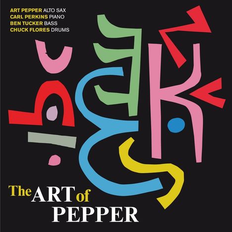 Art Pepper (1925-1982): The Art Of Pepper Vol. II (3 Bonus Tracks), CD