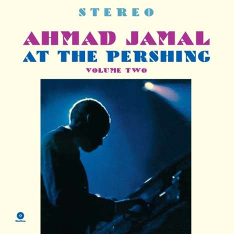 Ahmad Jamal (1930-2023): At The Pershing Lounge 1958 Vol. 2 (remastered) (180g) (Limited Edition), LP