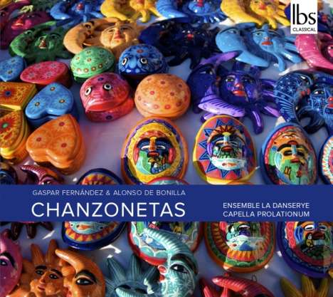 Gaspar Fernandez (1566-1629): Chanzonetas nach Gedichten von Anlonso de Bonilla, CD