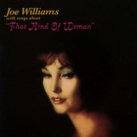 Joe Williams (Jazz-Sänger) (1918-1999): That Kind Of Woman / Sentimental &amp; Melancholy, CD