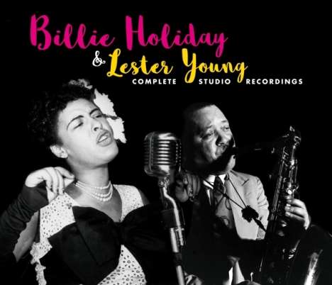 Billie Holiday &amp; Lester Young: Complete Studio Recordings, 3 CDs