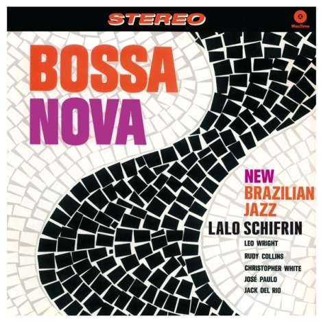 Lalo Schifrin (geb. 1932): Bossa Nova - New Brazilian Jazz (remastered) (180g) (Limited Edition), LP